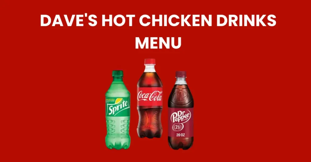 dave's hot chicken drinks menu